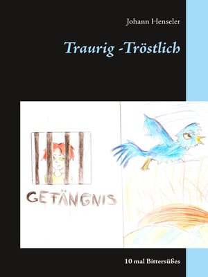 cover image of Traurig -Tröstlich